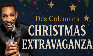 Des Coleman's Christmas Extravaganza Des Coleman's Christmas Extravaganza